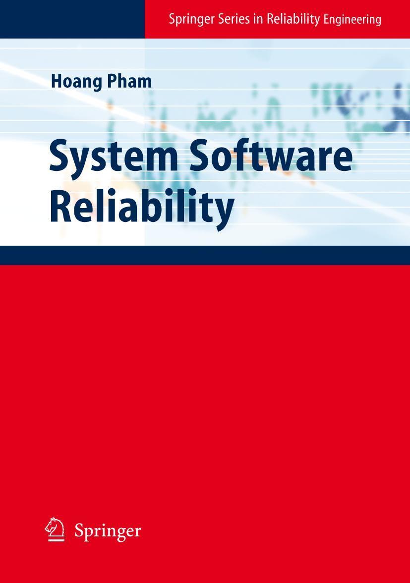 Cover: 9781852339500 | System Software Reliability | Hoang Pham | Buch | xiv | Englisch