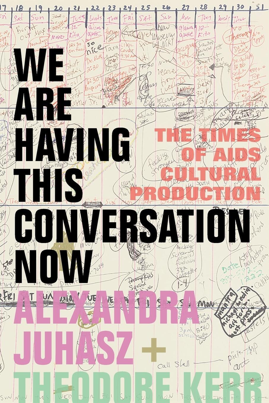 Cover: 9781478018483 | We Are Having This Conversation Now | Alexandra Juhasz | Taschenbuch