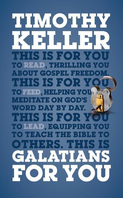 Cover: 9781908762344 | Galatians for You | For Reading, for Feeding, for Leading | Keller