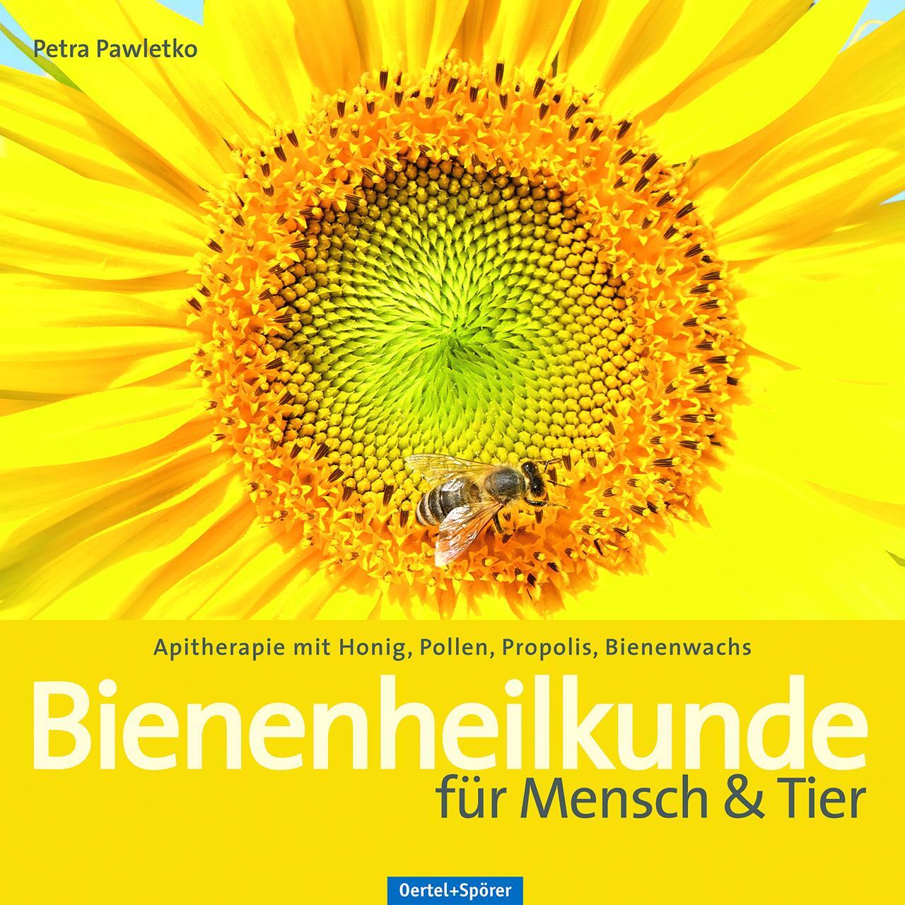 Cover: 9783965550025 | Bienenheilkunde für Mensch & Tier | Petra Pawletko | Buch | Deutsch