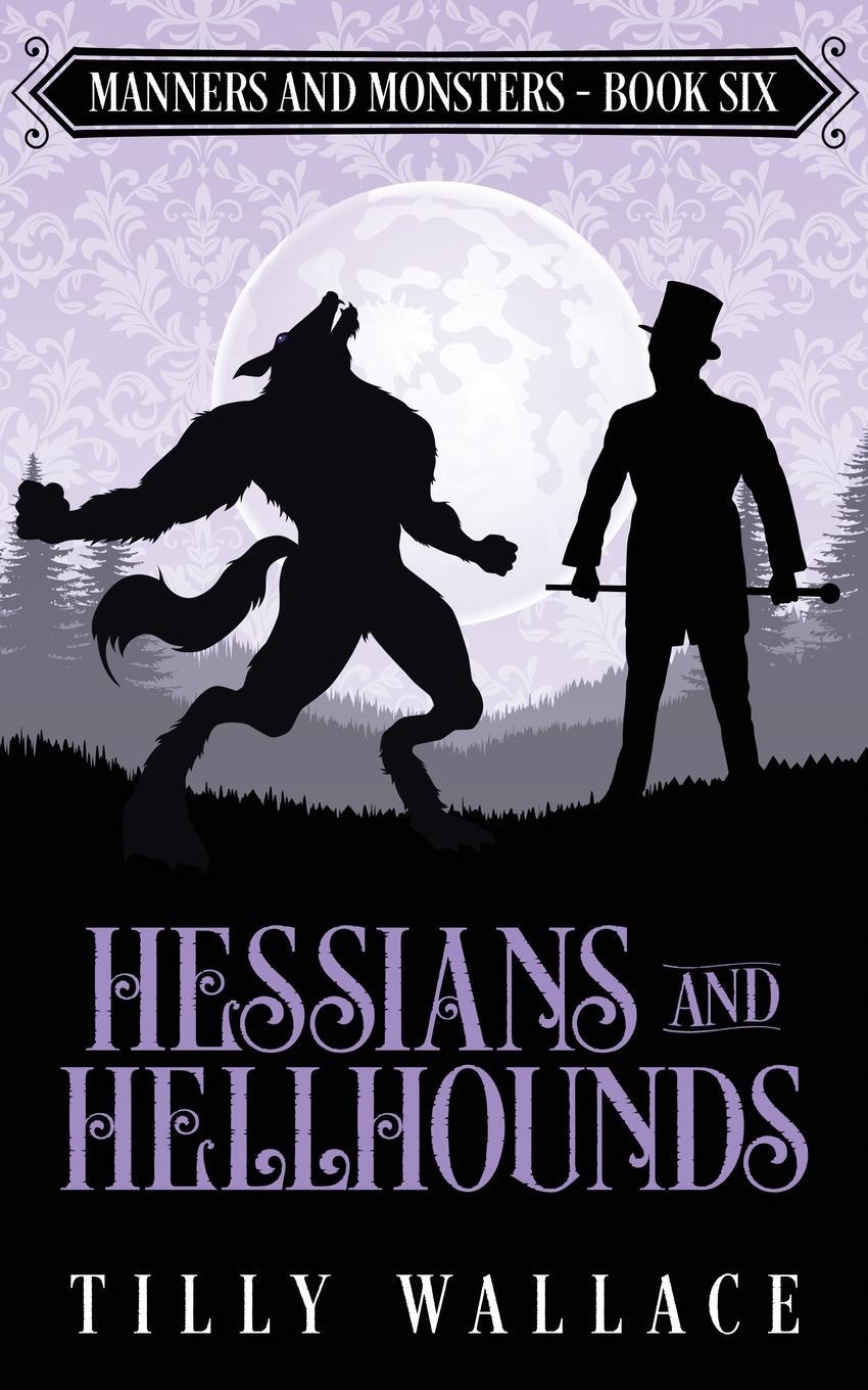 Cover: 9780473582357 | Hessians and Hellhounds | Tilly Wallace | Taschenbuch | Paperback