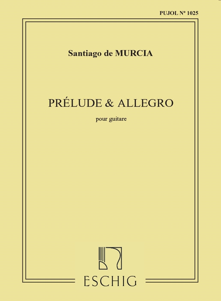 Cover: 9790045027377 | Prelude-Allegro (Pujol 1025) Guitare | Santiago de Murcia | Partitur