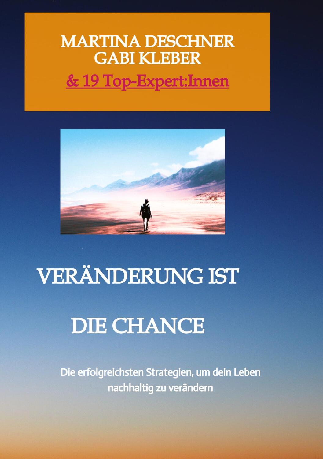 Cover: 9783347973435 | Veränderung ist die Chance | Martina Deschner (u. a.) | Taschenbuch