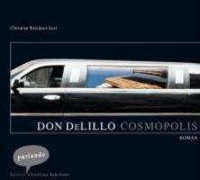 Cover: 9783935125307 | Cosmopolis | Don DeLillo | Audio-CD | 357 Min. | Deutsch | 2004