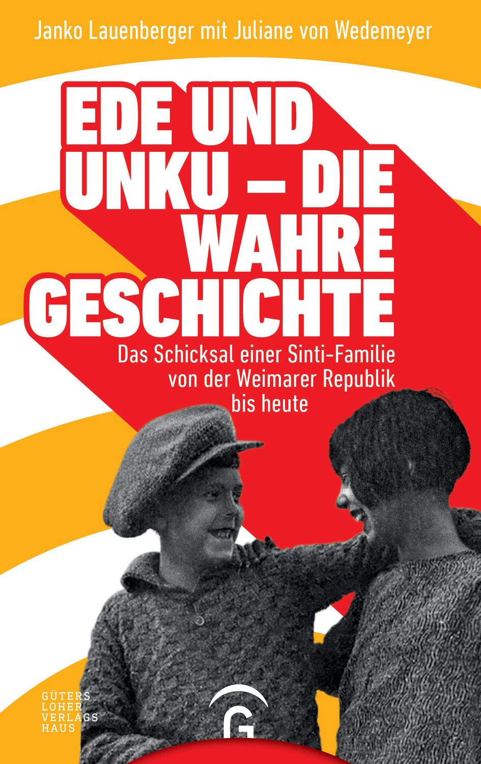 Cover: 9783579086941 | Ede und Unku - die wahre Geschichte | Janko Lauenberger (u. a.) | Buch