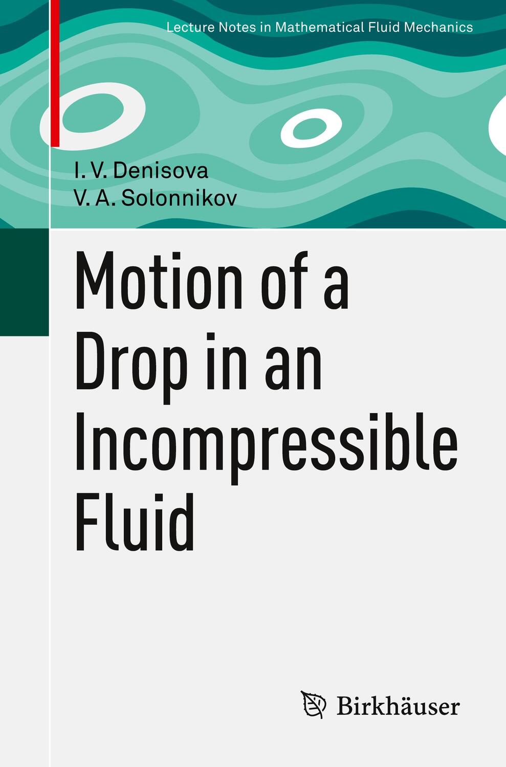 Cover: 9783030700522 | Motion of a Drop in an Incompressible Fluid | V. A. Solonnikov (u. a.)