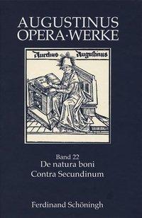 Cover: 9783506763464 | De natura boni /Contra Secundinum Manichaeum | Buch | 425 S. | Deutsch