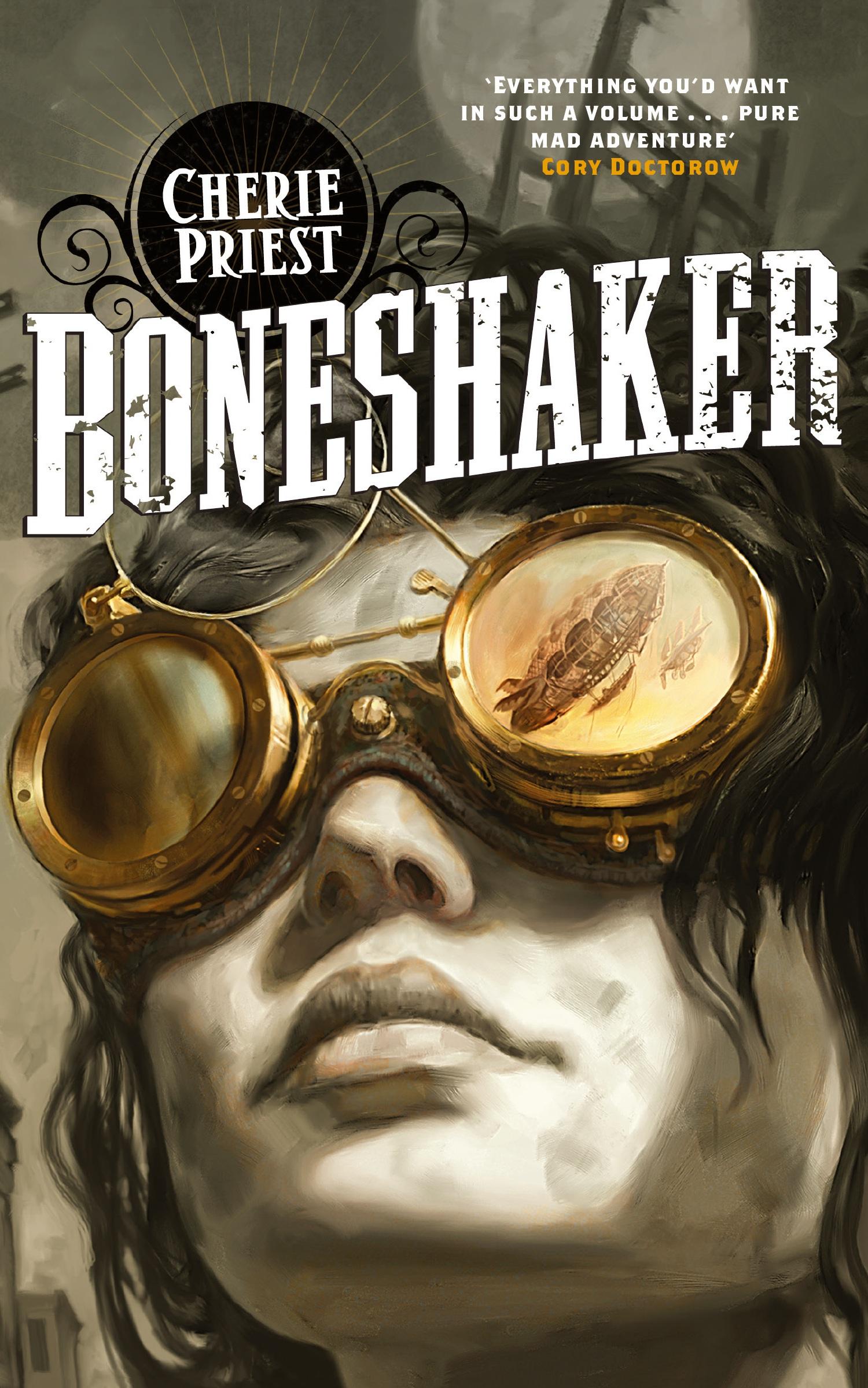 Cover: 9781447225089 | Boneshaker | Cherie Priest | Taschenbuch | Englisch | 2012 | Tor