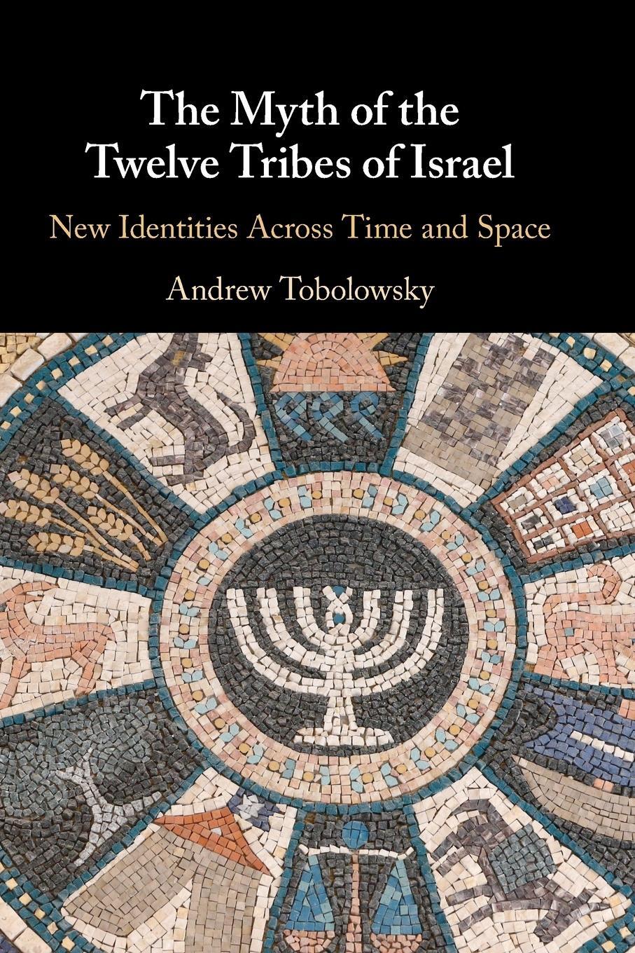 Cover: 9781009094092 | The Myth of the Twelve Tribes of Israel | Andrew Tobolowsky | Buch