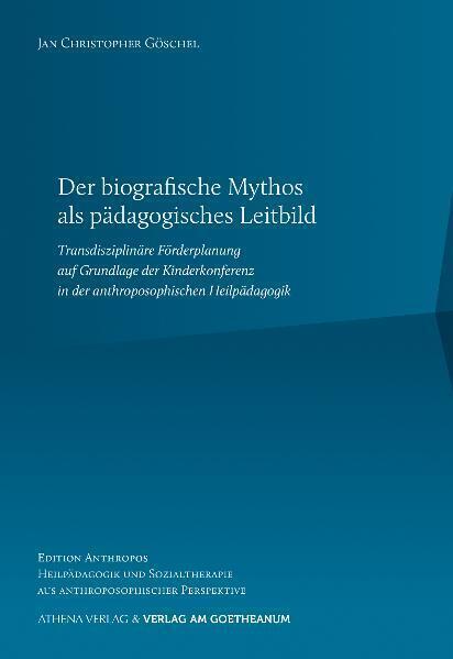 Cover: 9783723514603 | Der biografische Mythos als pädagogisches Leitbild | Jan Chr. Göschel