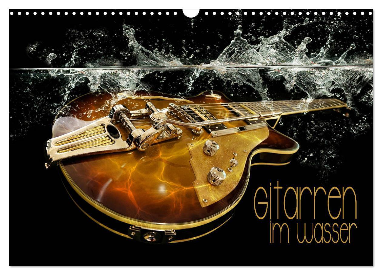 Cover: 9783675554313 | Gitarren im Wasser (Wandkalender 2024 DIN A3 quer), CALVENDO...