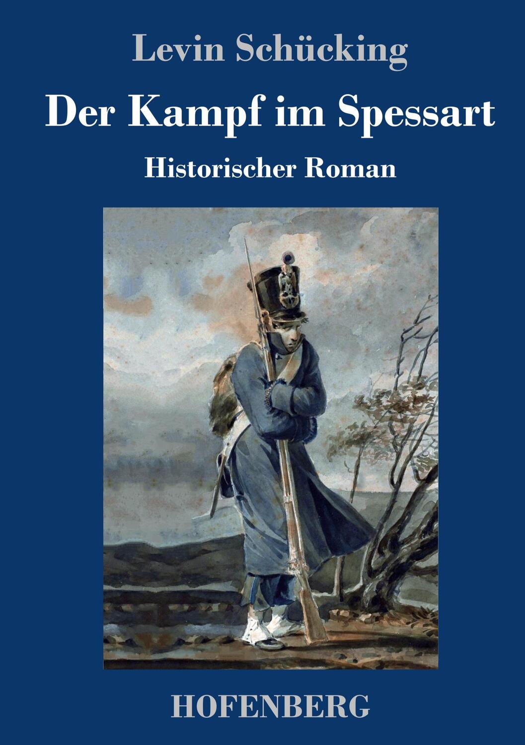 Cover: 9783743739413 | Der Kampf im Spessart | Historischer Roman | Levin Schücking | Buch