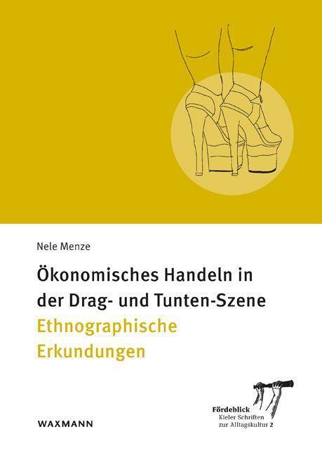 Cover: 9783830946564 | Ökonomisches Handeln in der Drag- und Tunten-Szene | Nele Menze | Buch