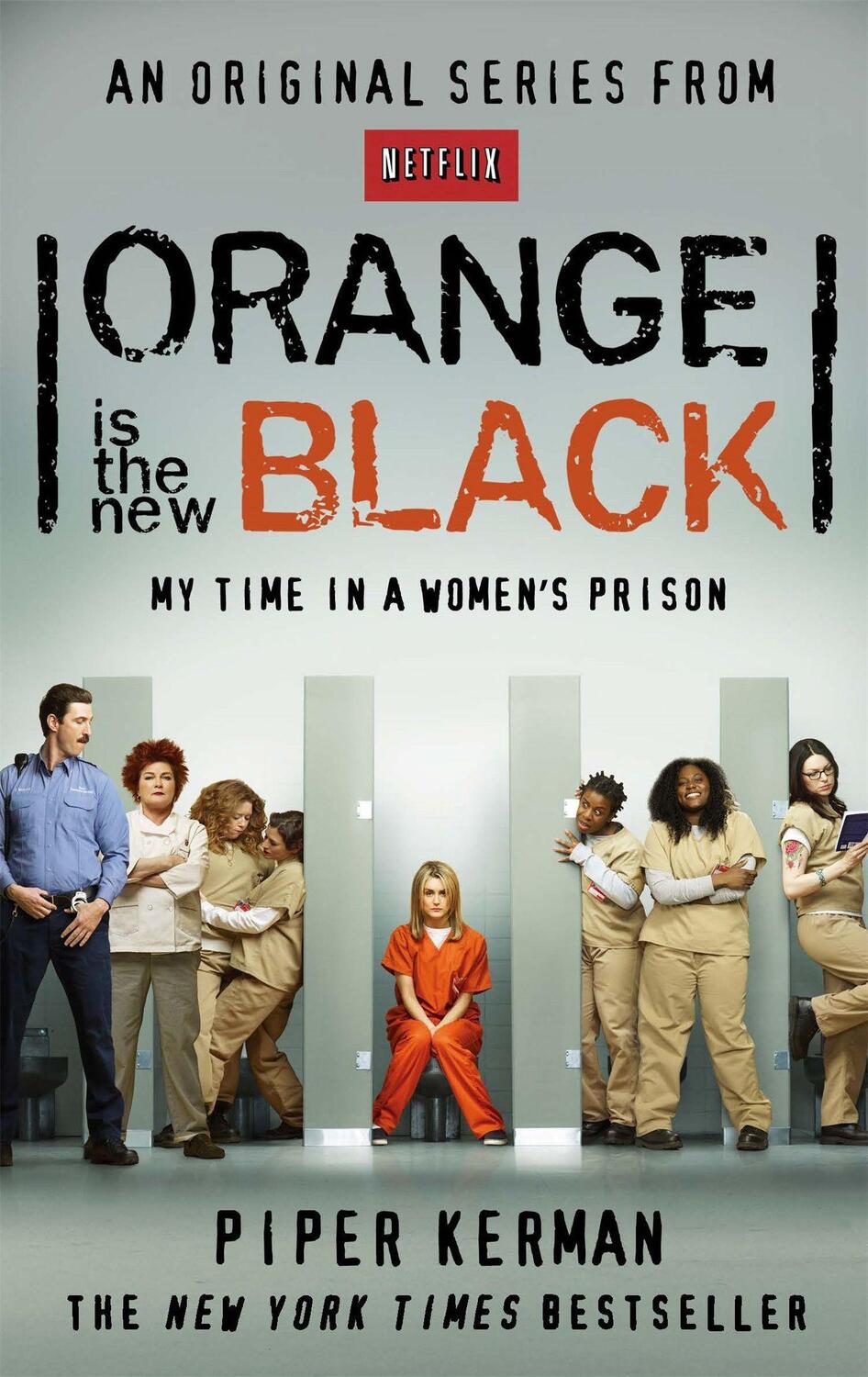 Cover: 9780349139869 | Orange is the New Black | My Time in a Women's Prison | Piper Kerman
