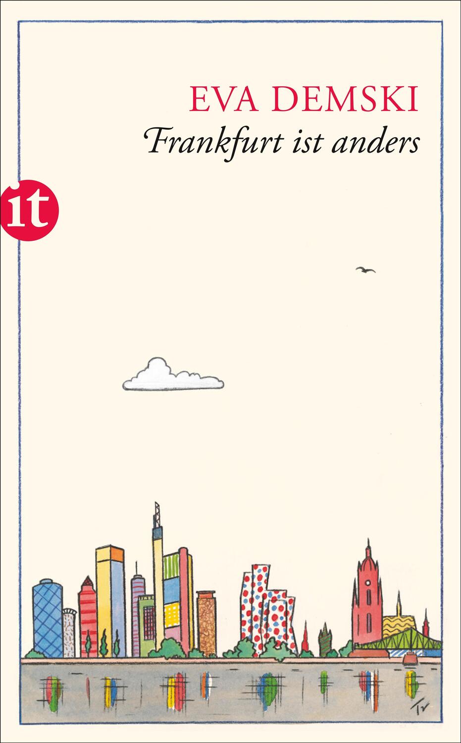 Cover: 9783458359784 | Frankfurt ist anders | Mein Stadtplan | Eva Demski | Taschenbuch
