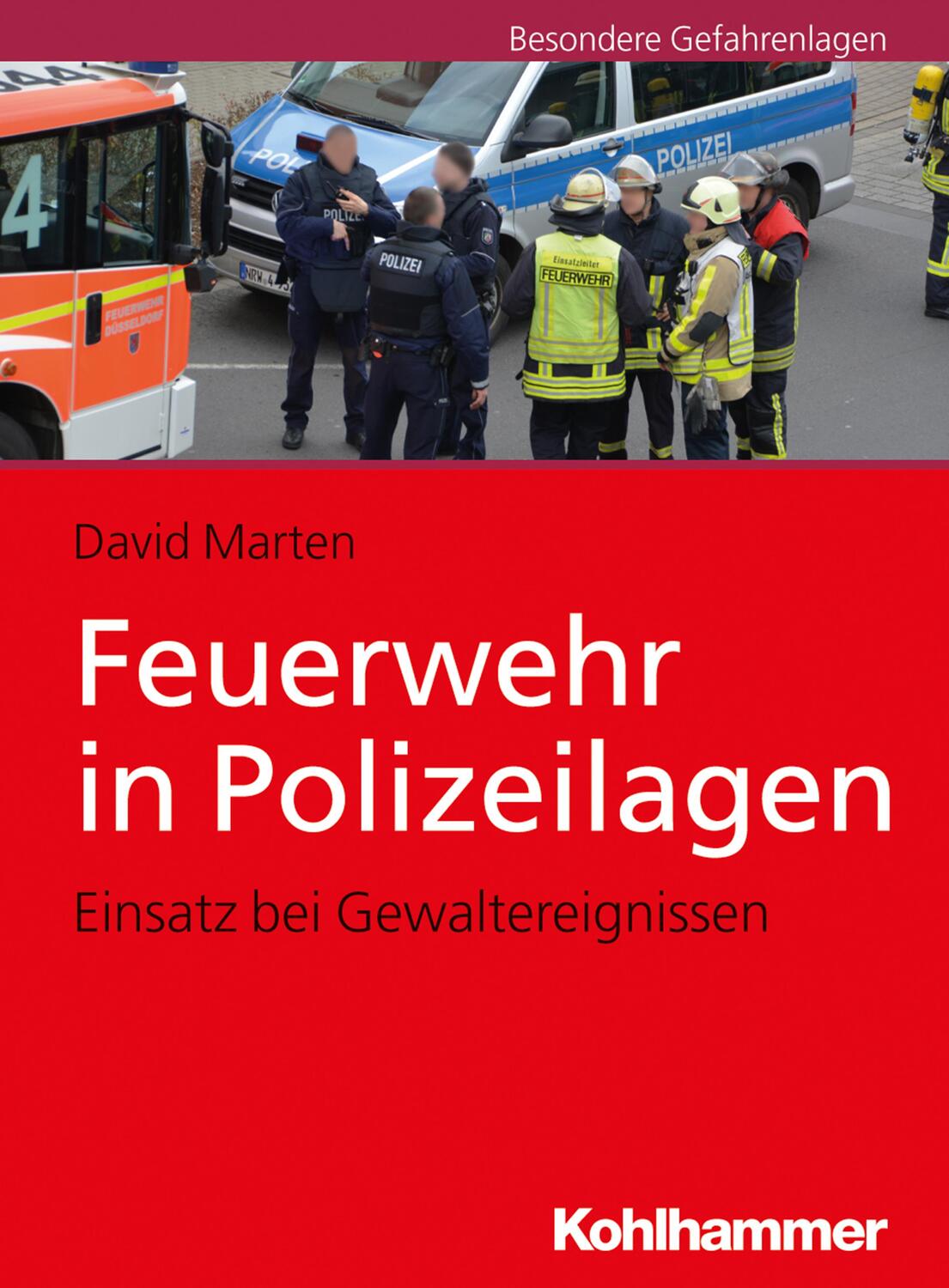 Cover: 9783170349285 | Feuerwehr in Polizeilagen | Einsatz bei Gewaltereignissen | Marten