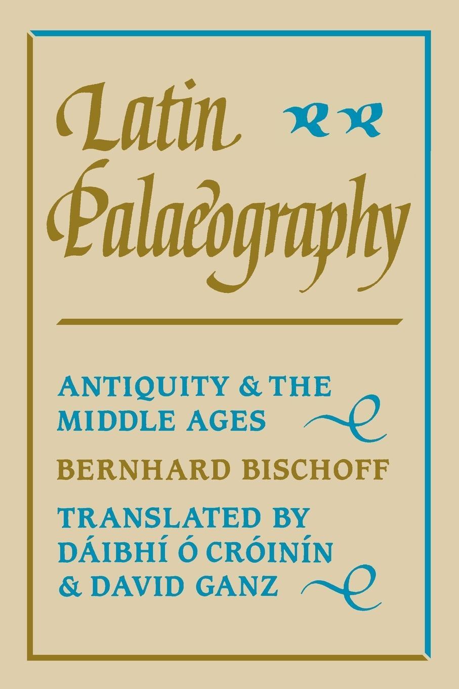 Cover: 9780521367264 | Latin Palaeography | Bernhard Bischoff | Taschenbuch | Paperback
