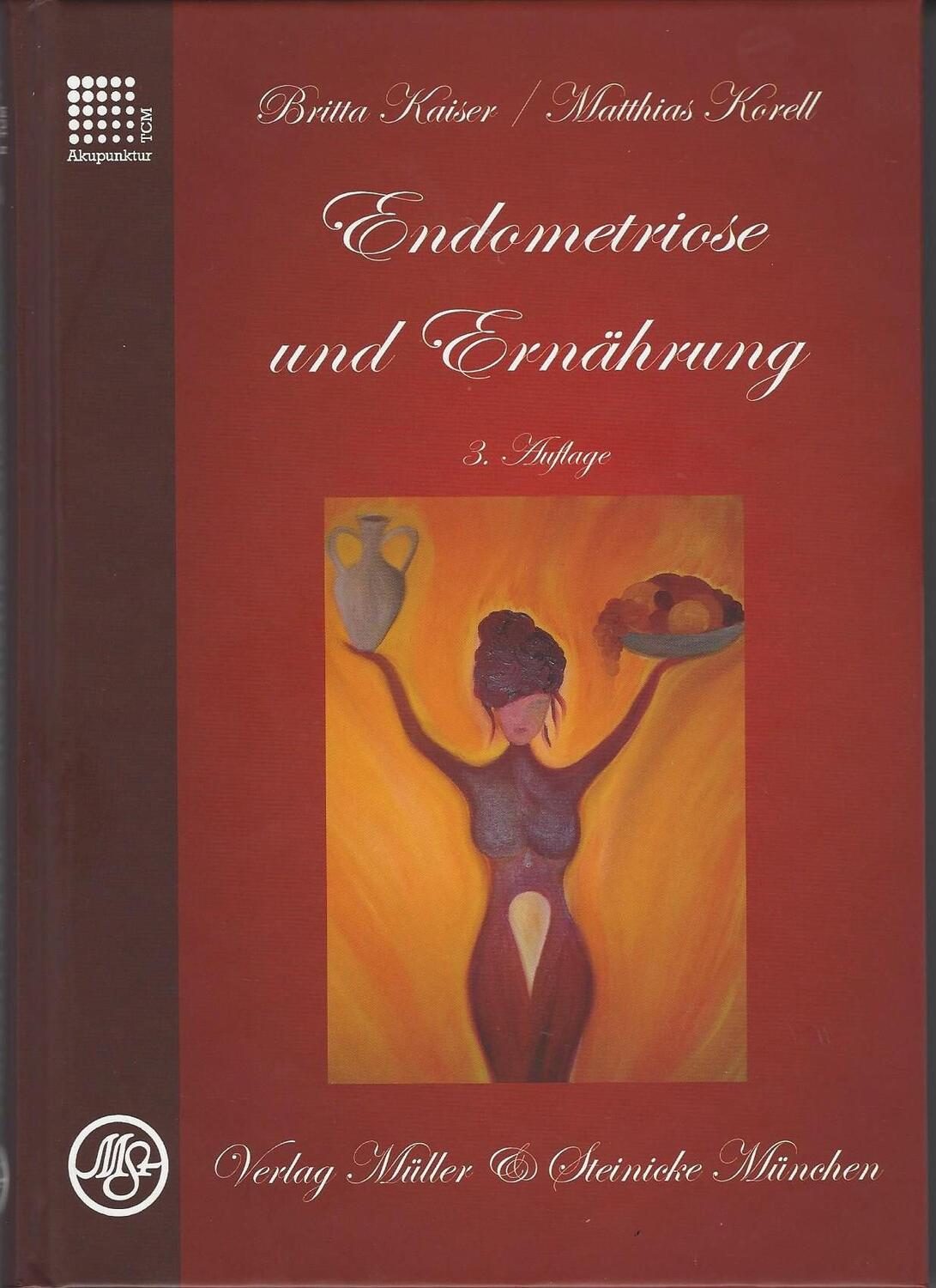 Cover: 9783875691078 | Endometriose und Ernährung | Britta Kaiser (u. a.) | Taschenbuch