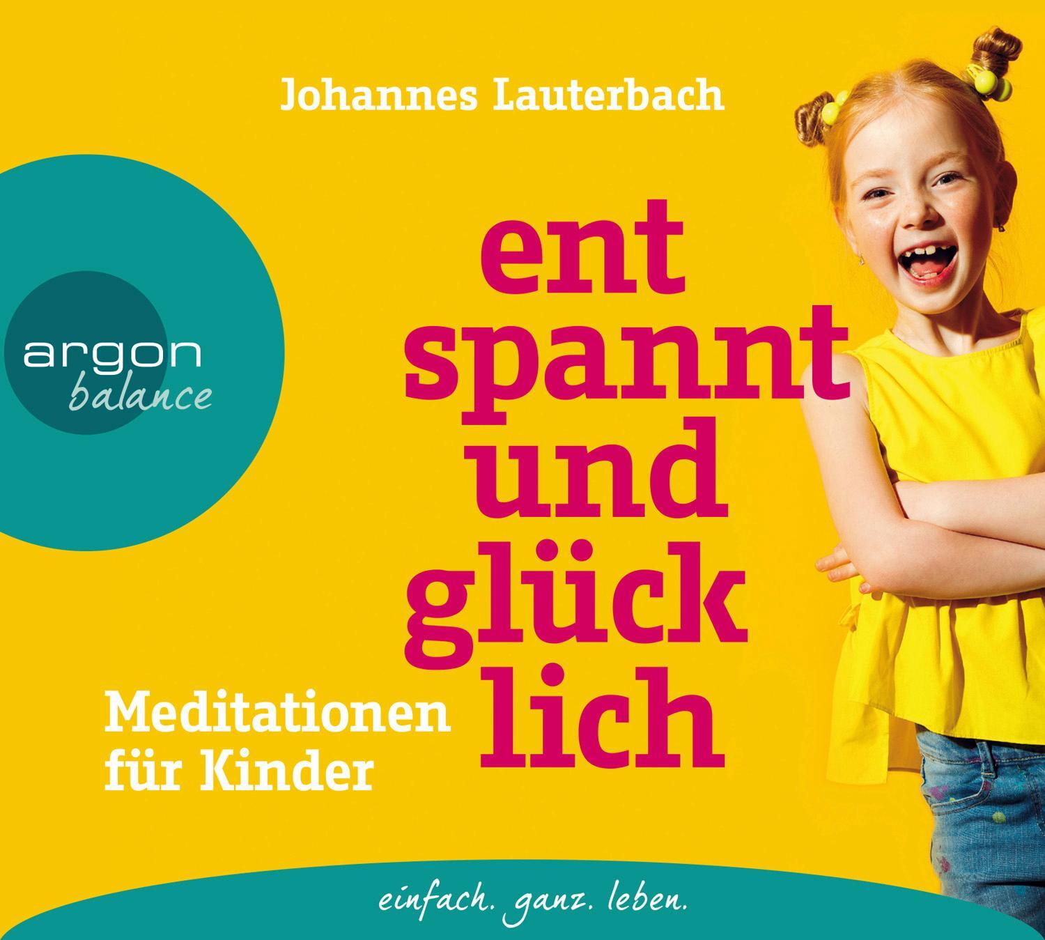 Cover: 9783839882337 | Entspannt und glücklich | Meditationen für Kinder | Lauterbach | CD