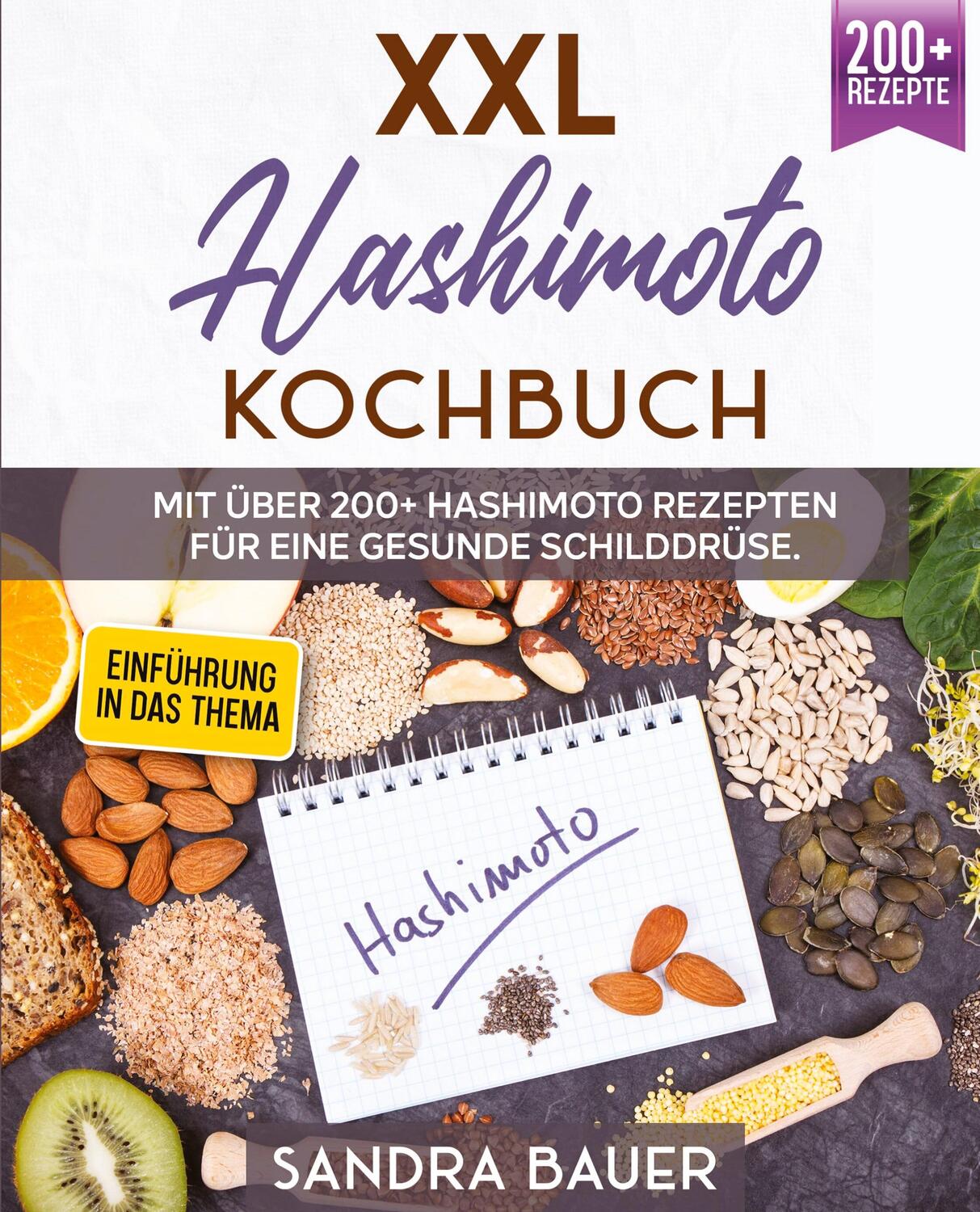 Cover: 9783347989900 | XXL Hashimoto Kochbuch: | Sandra Bauer | Taschenbuch | Paperback