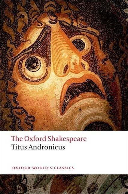 Cover: 9780199536108 | Titus Andronicus: The Oxford Shakespeare | William Shakespeare | Buch