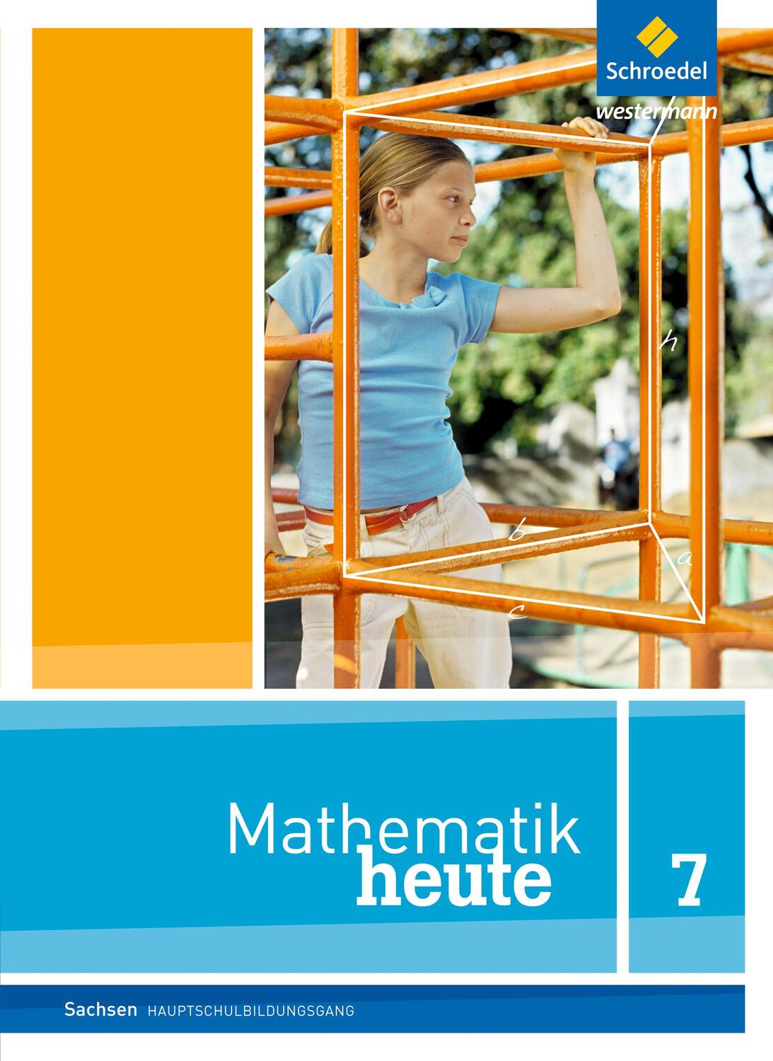 Cover: 9783507810549 | Mathematik heute 7. Schülerband. Sachsen | Buch | Mathematik heute