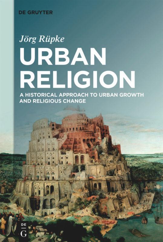 Cover: 9783110628685 | Urban Religion | Jörg Rüpke | Taschenbuch | Paperback | Englisch