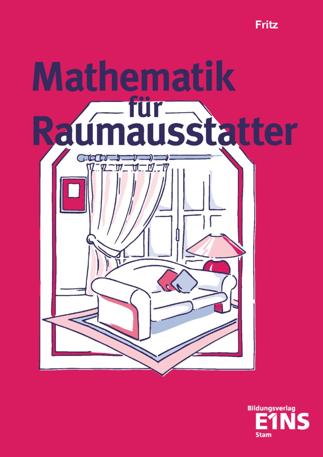 Cover: 9783823740513 | Mathematik für Raumausstatter | Lehr-/Fachbuch | Taschenbuch | Deutsch