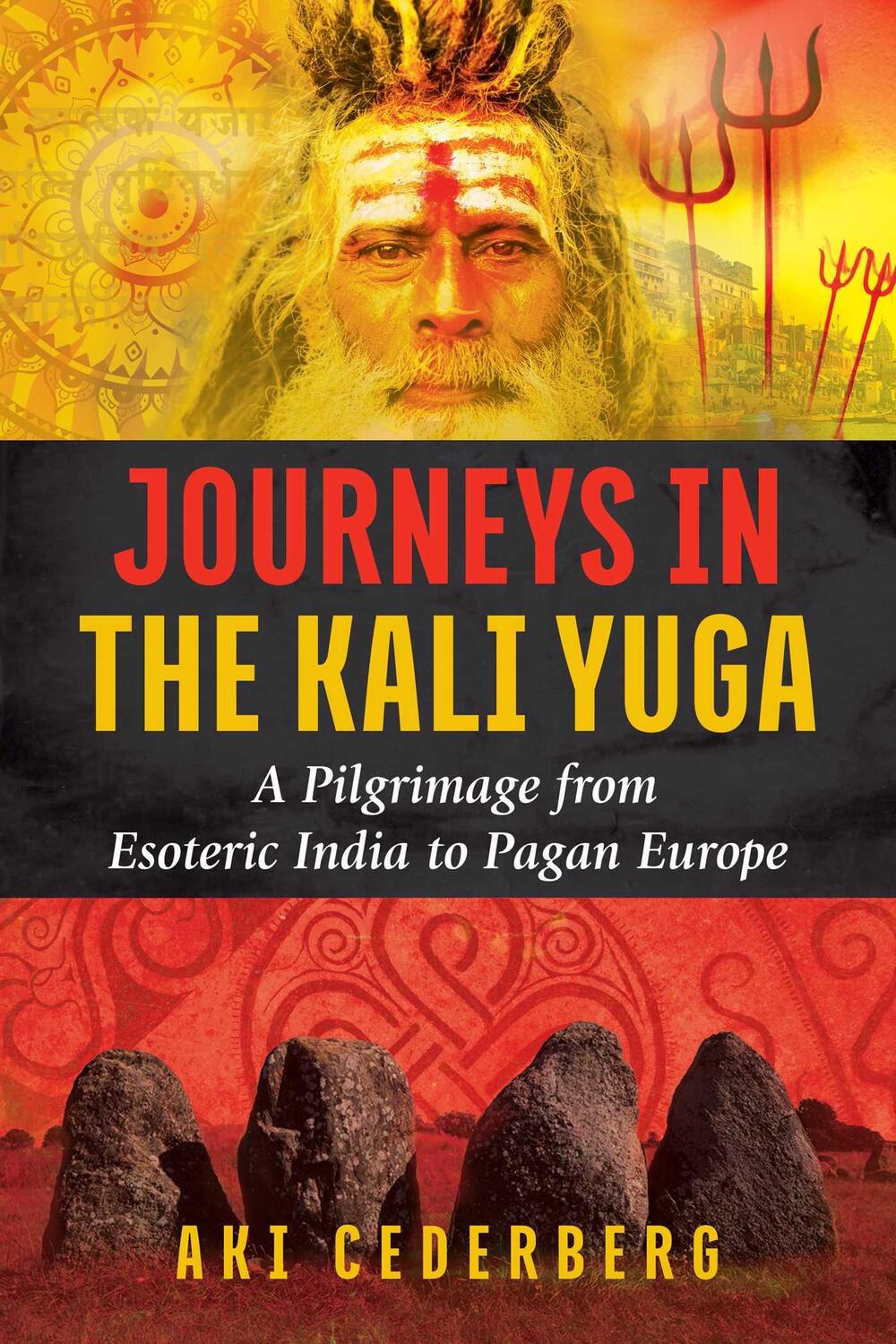 Cover: 9781620556795 | Journeys in the Kali Yuga | Aki Cederberg | Taschenbuch | Englisch