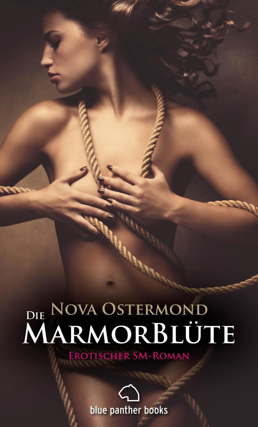 Cover: 9783862775668 | Die MarmorBlüte - Erotischer SM-Roman | Nova Ostermond | Taschenbuch