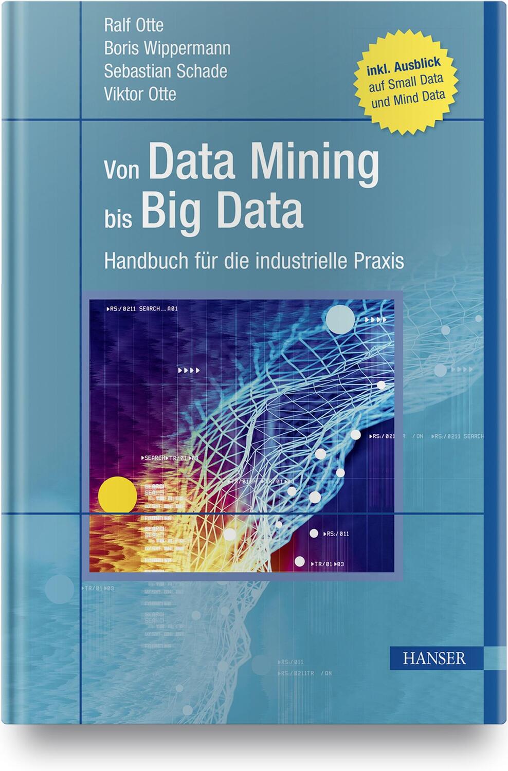 Cover: 9783446455504 | Von Data Mining bis Big Data | Handbuch für die industrielle Praxis