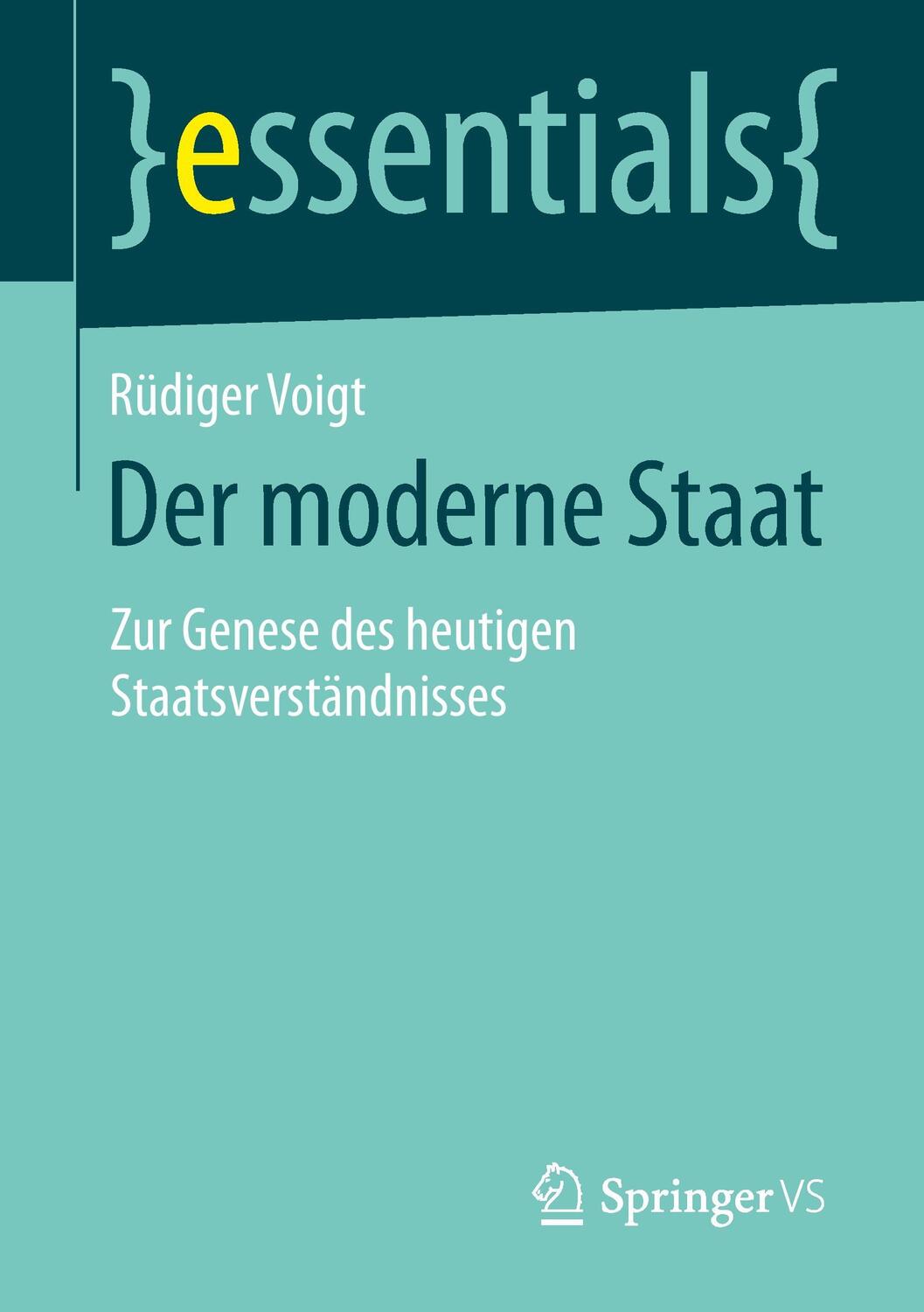 Cover: 9783658100278 | Der moderne Staat | Zur Genese des heutigen Staatsverständnisses