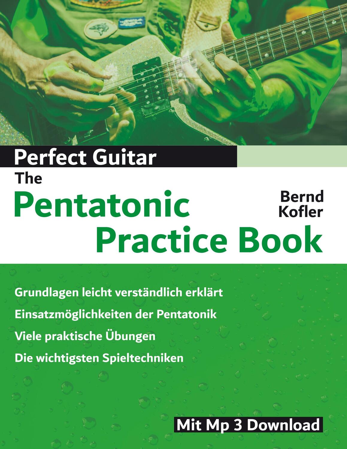 Cover: 9783748178422 | Perfect Guitar - The Pentatonic Practice Book | Bernd Kofler | Buch