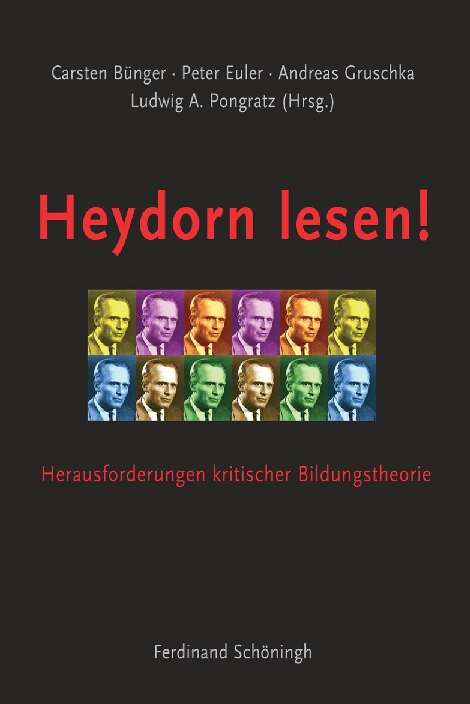 Cover: 9783506767684 | Heydorn lesen! | Herausforderung kritischer Bildungstheorie | Buch