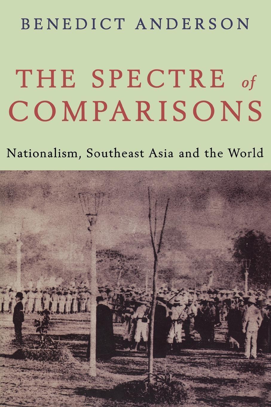 Cover: 9781859841846 | The Spectre of Comparisons | Nationalism, Southeast Asia and the World