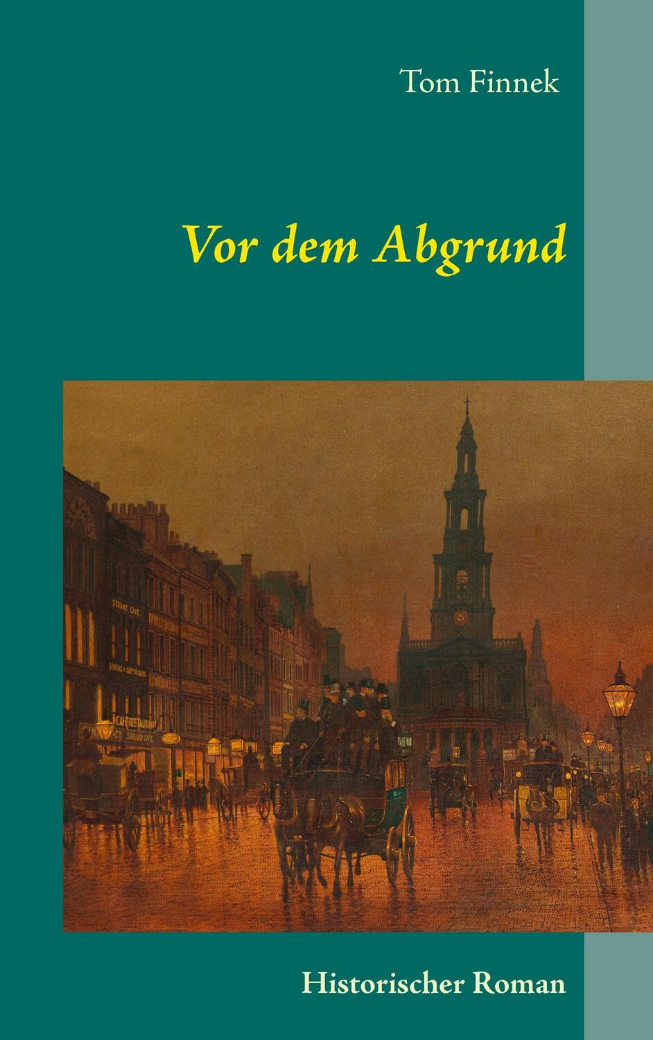 Cover: 9783837012408 | Vor dem Abgrund | Historischer Roman | Tom Finnek | Taschenbuch | 2016
