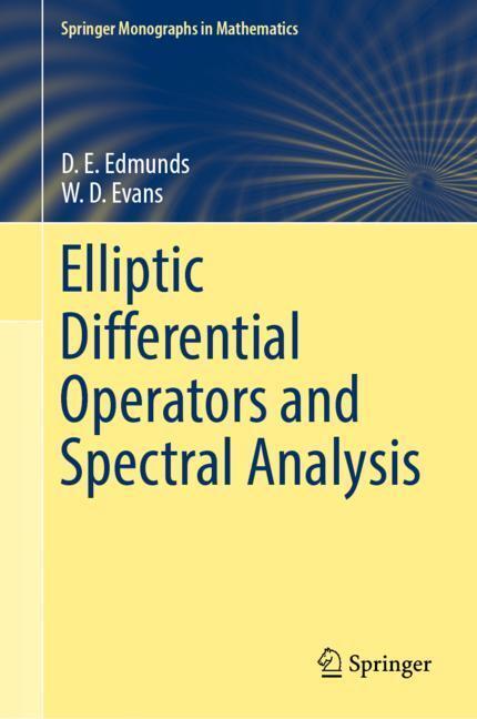 Cover: 9783030021245 | Elliptic Differential Operators and Spectral Analysis | Evans (u. a.)