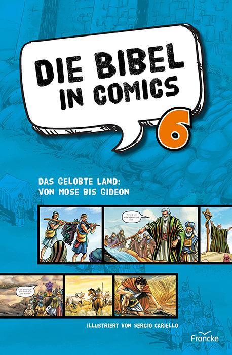 Cover: 9783963623998 | Die Bibel in Comics 6 | Das gelobte Land: Von Mose bis Gideon | 48 S.