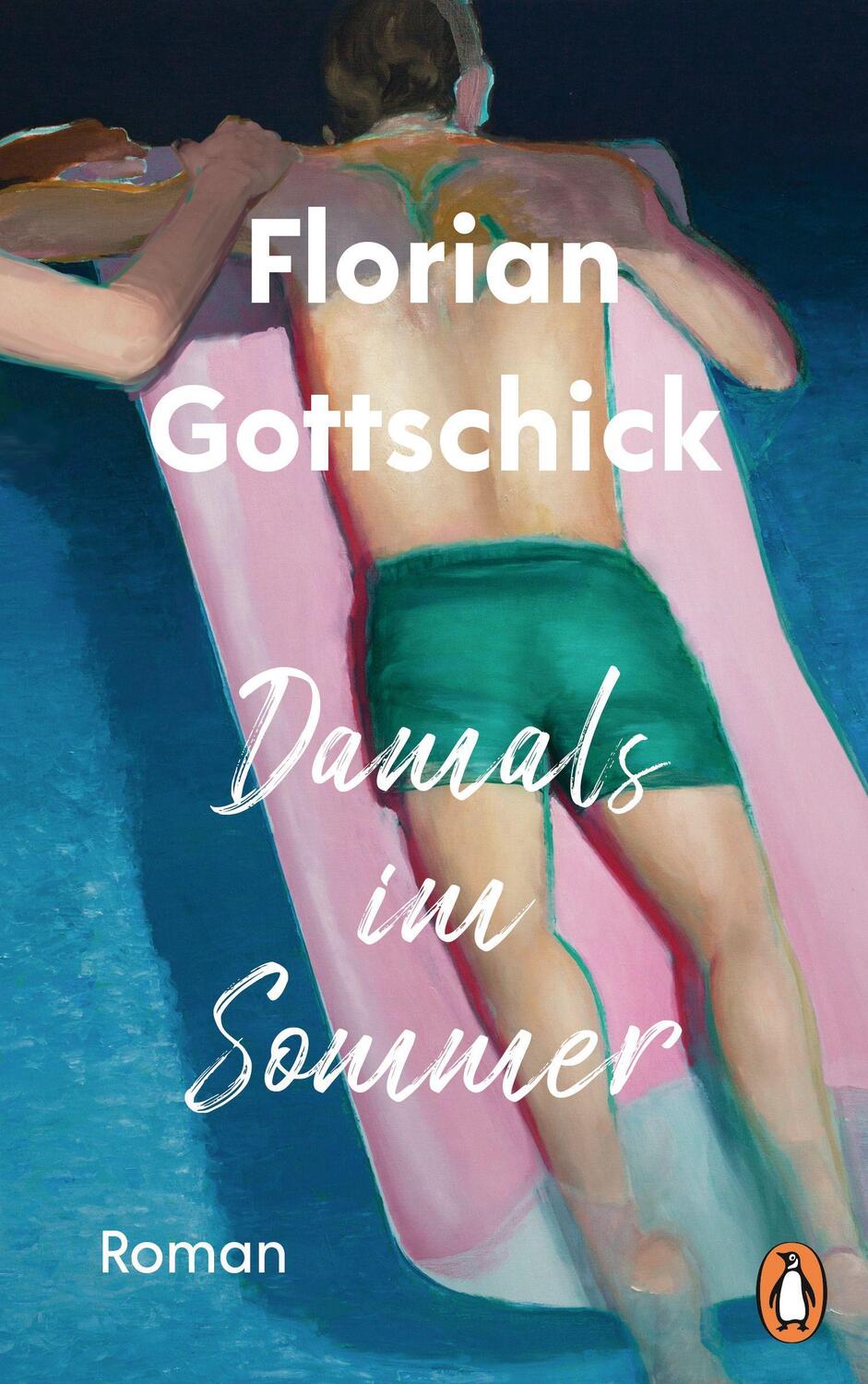 Cover: 9783328601432 | Damals im Sommer | Roman | Florian Gottschick | Taschenbuch | 192 S.