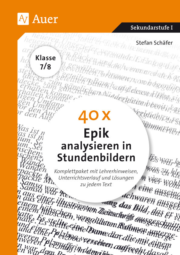 Cover: 9783403083979 | 40 x Epik analysieren in Stundenbildern 7-8 | Stefan Schäfer | 96 S.
