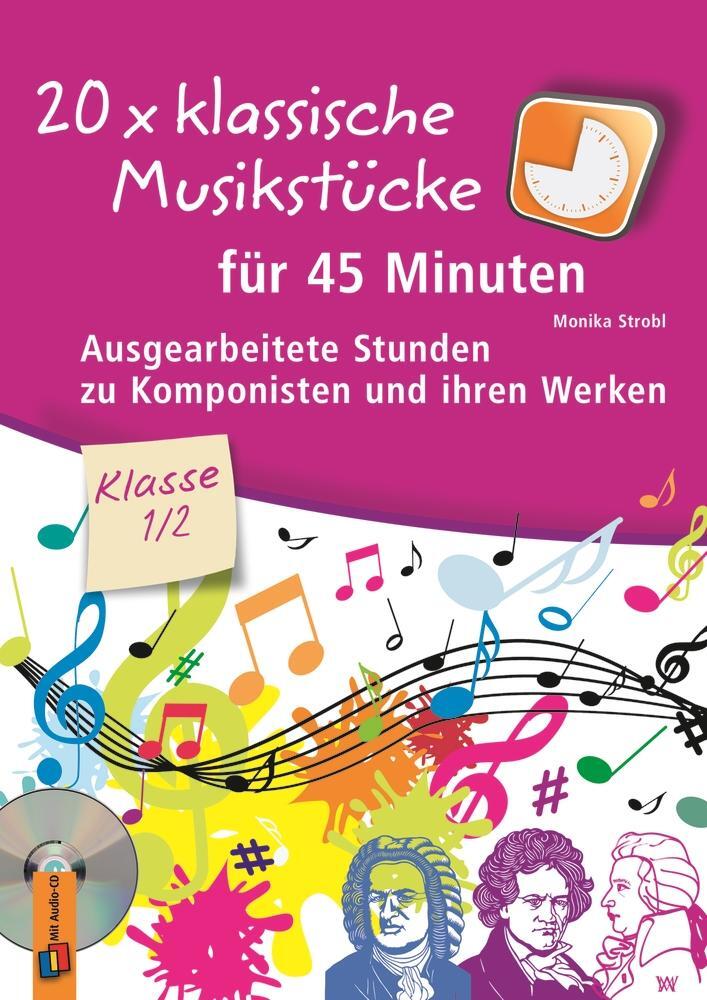 Cover: 9783834631879 | 20 x klassische Musikstücke für 45 Minuten - Klasse 1/2 | Strobl