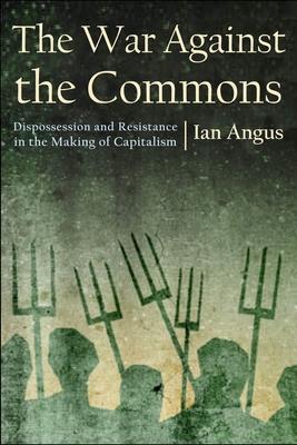 Cover: 9781685900168 | The War Against the Commons | Ian Angus | Taschenbuch | Englisch
