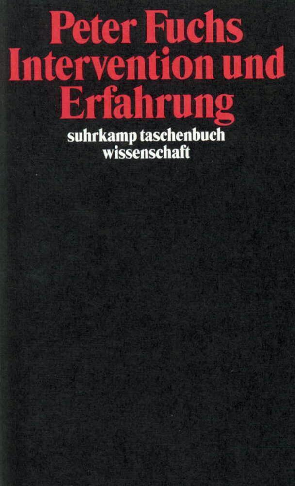 Cover: 9783518290279 | Intervention und Erfahrung | Peter Fuchs | Taschenbuch | Suhrkamp