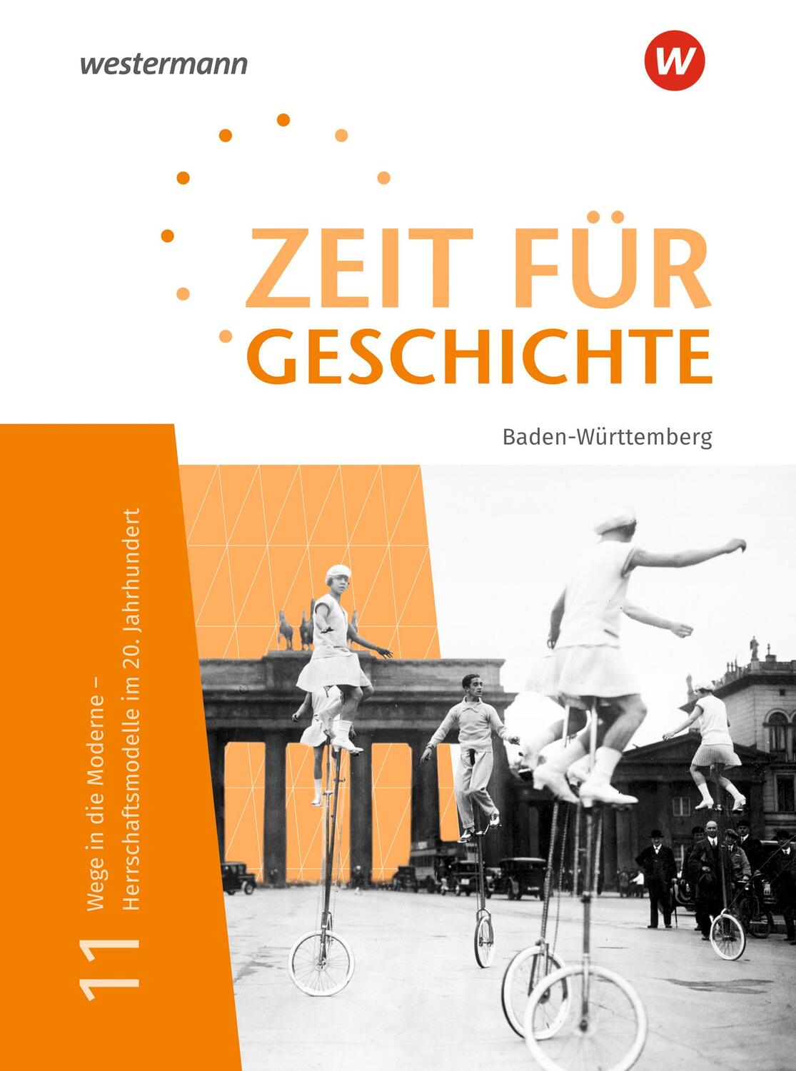 Cover: 9783141167863 | Zeit für Geschichte Oberstufe 11. Schülerband. Für Baden-Württemberg
