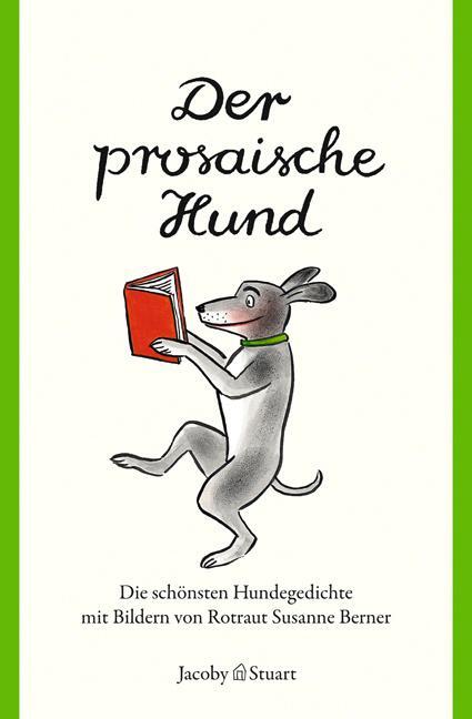 Cover: 9783941787360 | Der prosaische Hund | Die schönsten Hundetexte | Buch | Deutsch | 2011