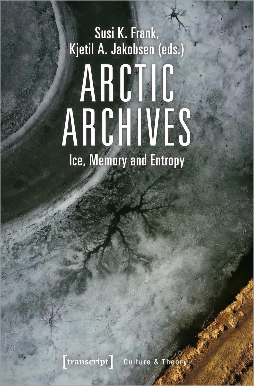 Cover: 9783837646566 | Arctic Archives | Taschenbuch | 318 S. | Englisch | 2019