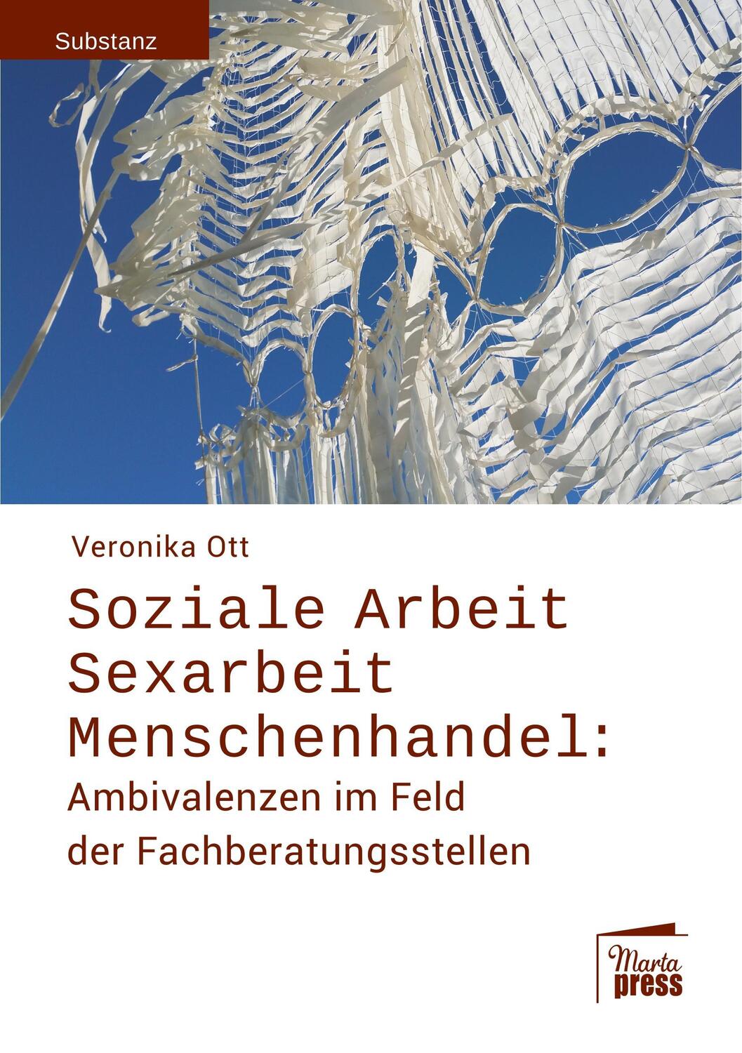 Cover: 9783944442709 | Soziale Arbeit - Sexarbeit - Menschenhandel: | Veronika Ott | Buch