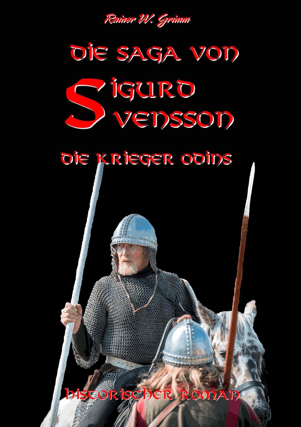 Cover: 9783738632026 | Die Saga von Sigurd Svensson II | Die Krieger Odins | Rainer W. Grimm