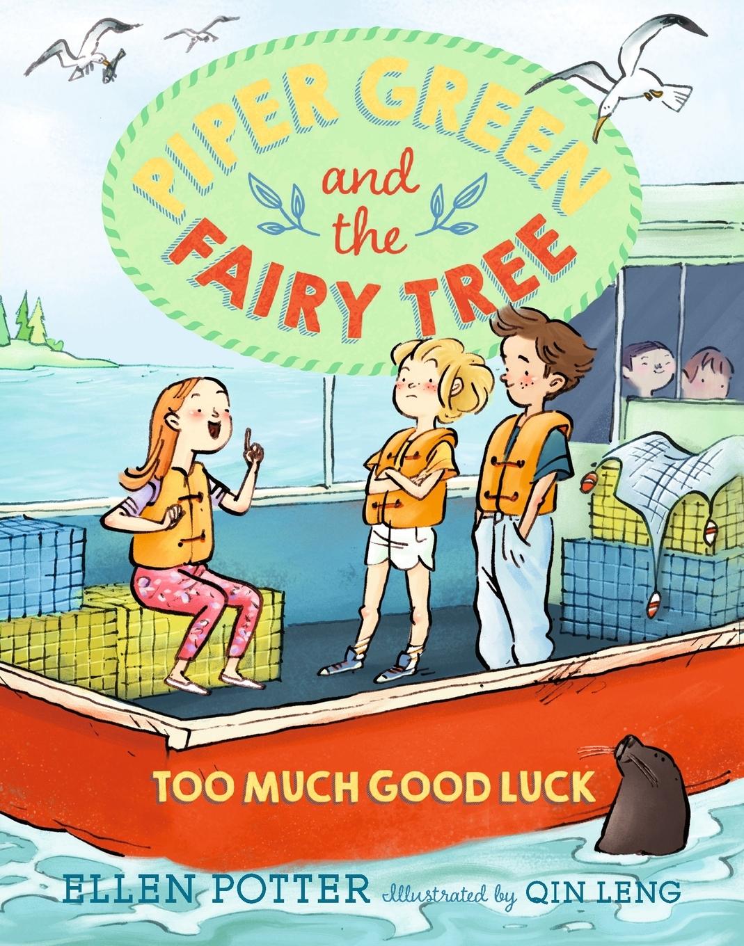 Cover: 9780553499308 | Piper Green and the Fairy Tree | Too Much Good Luck | Ellen Potter