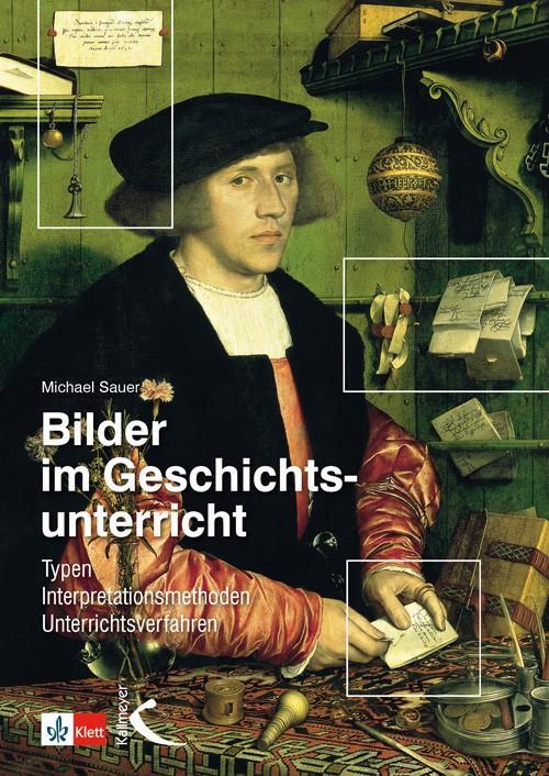 Cover: 9783780049230 | Bilder im Geschichtsunterricht | Michael Sauer | Buch | Deutsch | 2001